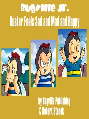 cover image of Buster Feels Sad and Mad and Happy